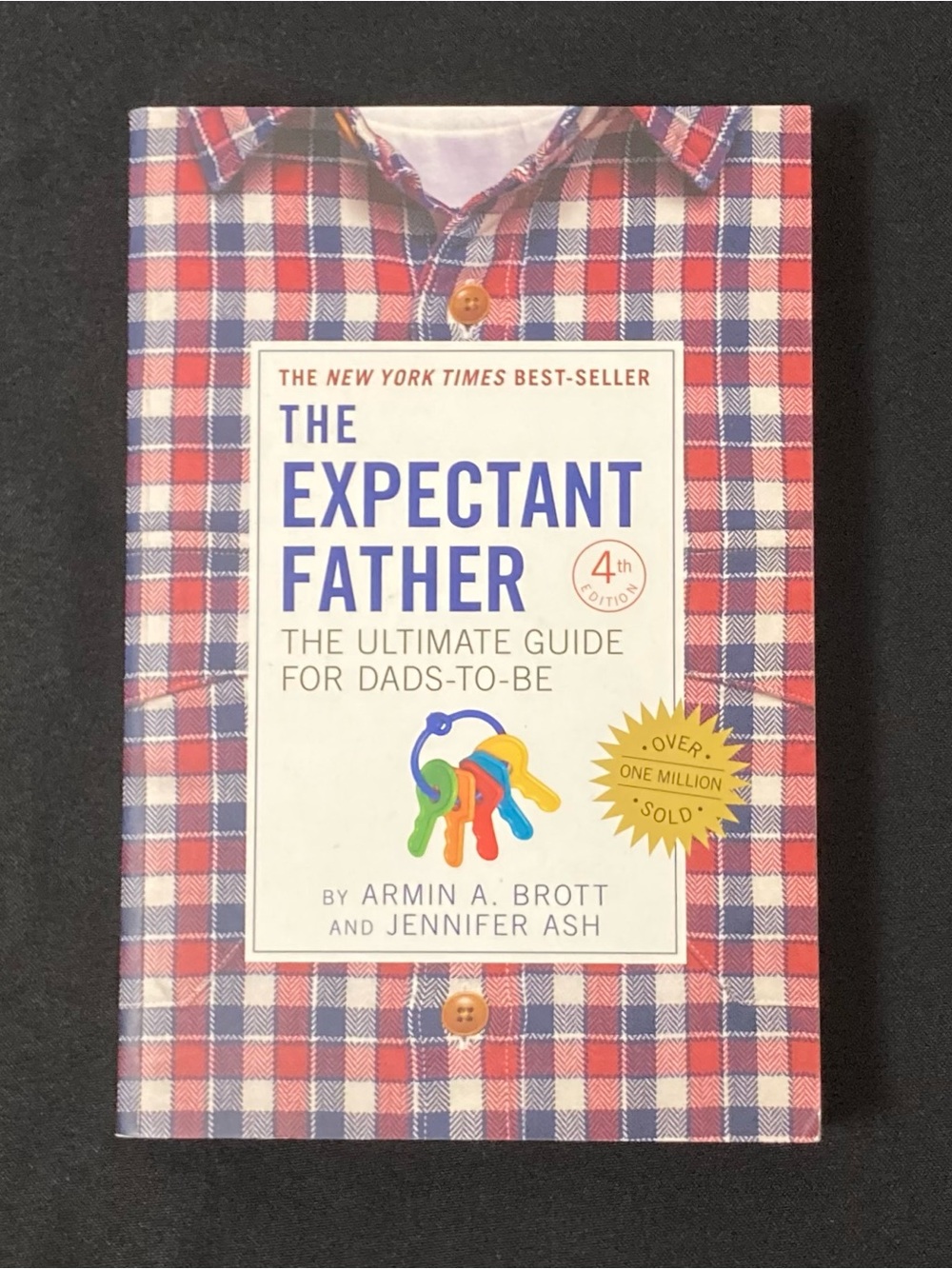 The Expectant Father: The Ultimate Guide For Dads-To-Be 4th Edition Paperback